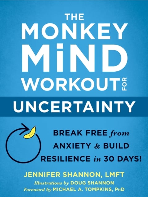 Book cover of The Monkey Mind Workout for Uncertainty