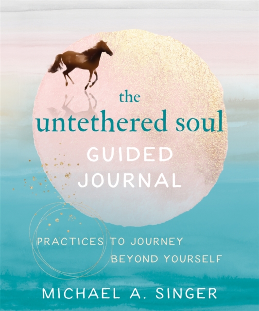 Book cover of The Untethered Soul Guided Journal