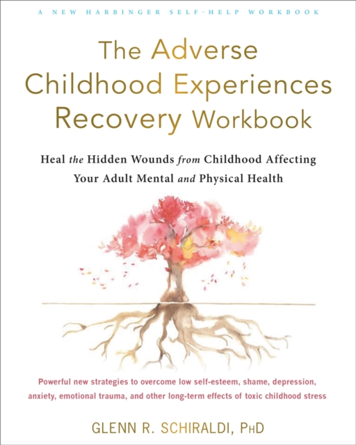 Book cover of The Adverse Childhood Experiences Recovery Workbook