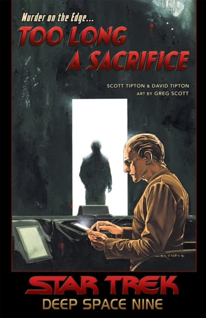 Book cover of Star Trek: Deep Space Nine - Too Long A Sacrifice