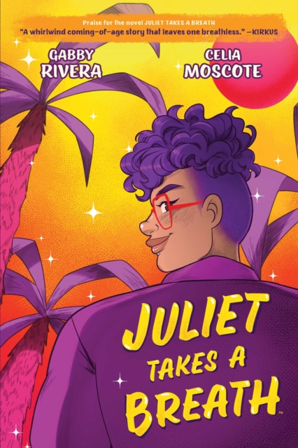Book cover of Juliet Takes a Breath: The Graphic Novel