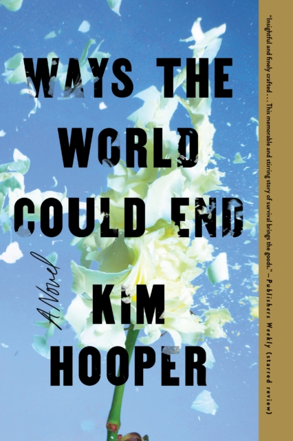 Book cover of Ways the World Could End