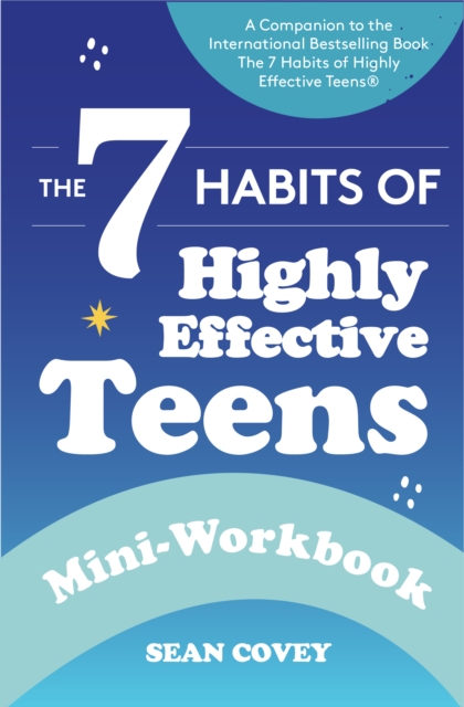 Book cover of The 7 Habits of Highly Effective Teens