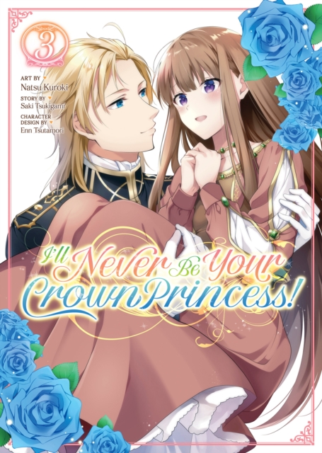 Book cover of I'll Never Be Your Crown Princess! (Manga) Vol. 3