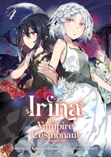 Book cover of Irina: The Vampire Cosmonaut (Light Novel) Vol. 4