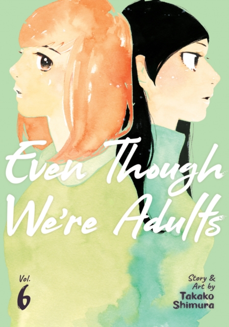 Book cover of Even Though We're Adults Vol. 6