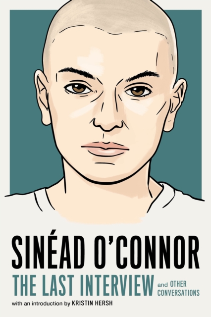 Book cover of Sinead O'Connor: The Last Interview