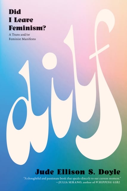 Book cover of DILF: Did I Leave Feminism