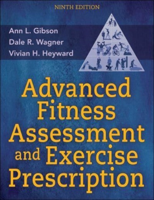 Book cover of Advanced Fitness Assessment and Exercise Prescription