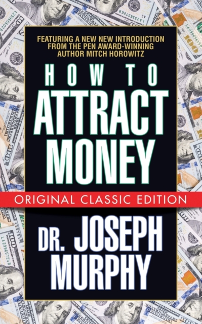 Book cover of How to Attract Money (Original Classic Edition)