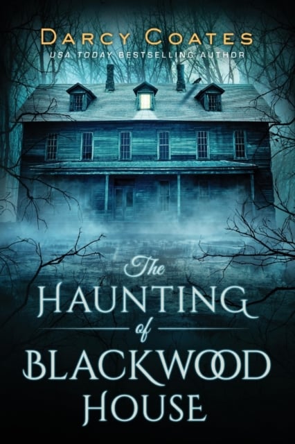 The Haunting of Blackwood House by Darcy Coates | Shakespeare & Company