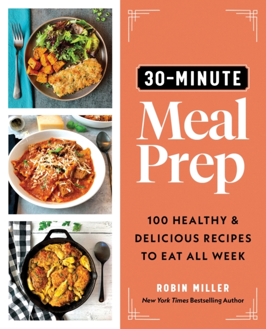 30-Minute Meal Prep by Robin Miller | Shakespeare & Company