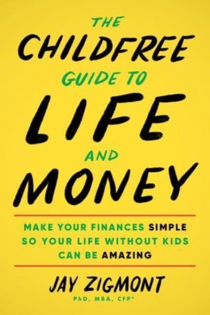 Book cover of The Childfree Guide to Life and Money