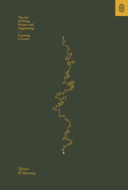 Book cover of The Art of Doing Science and Engineering
