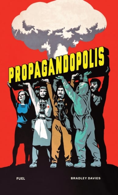 Book cover of Propagandopolis