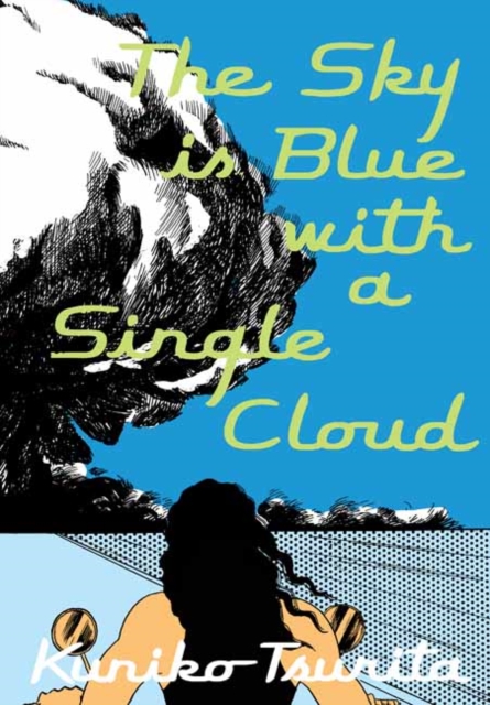 Book cover of The Sky is Blue with a Single Cloud