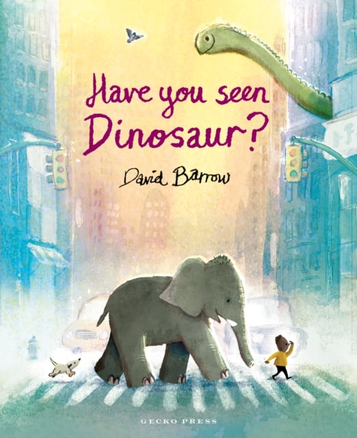 Book cover of Have You Seen Dinosaur?