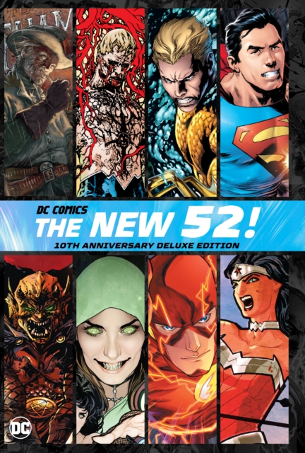 Book cover of DC Comics: The New 52 10th Anniversary Deluxe Edition