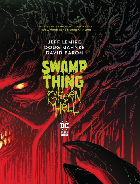 Book cover of Swamp Thing: Green Hell
