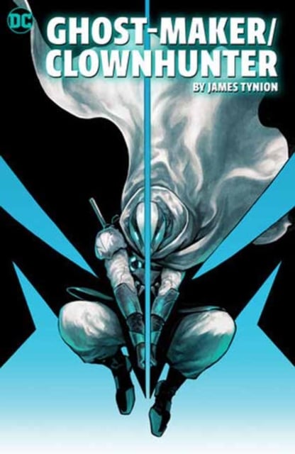 Book cover of Ghost-Maker/Clownhunter by James Tynion IV