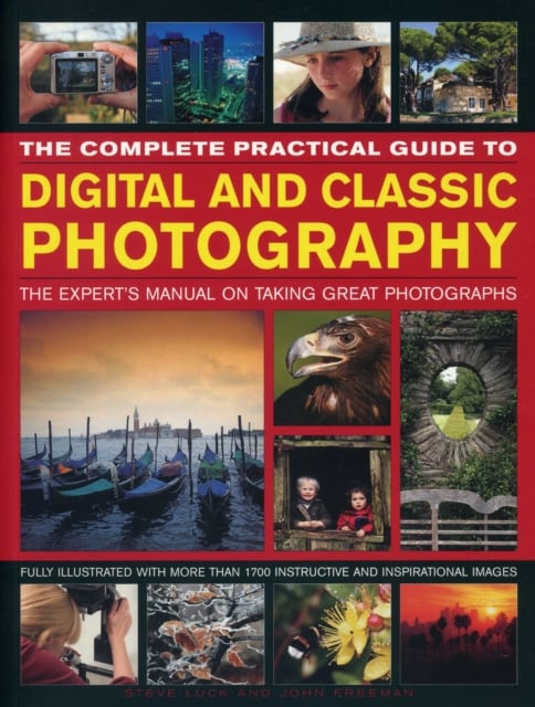 Book cover of Complete Practical Guide to Digital and Classic Photography