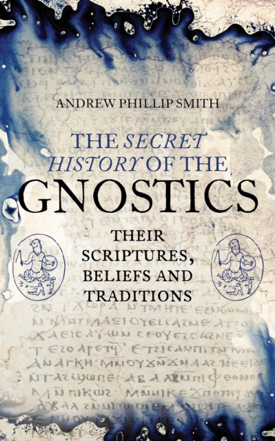 Book cover of The Secret History of the Gnostics