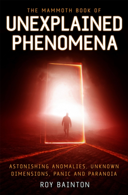Book cover of The Mammoth Book of Unexplained Phenomena