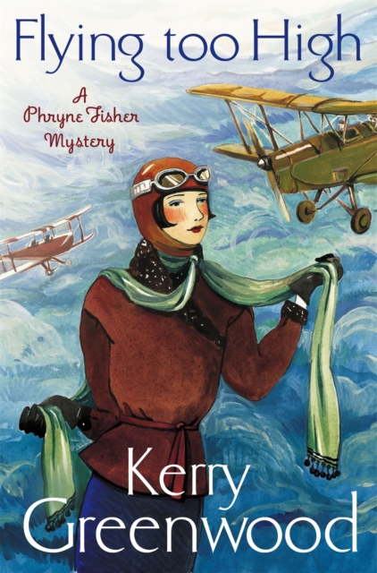Book cover of Flying Too High: Miss Phryne Fisher Investigates