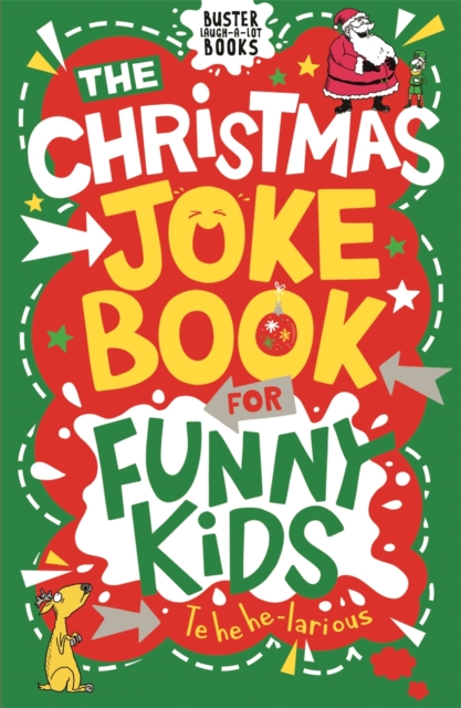 Book cover of The Christmas Joke Book for Funny Kids