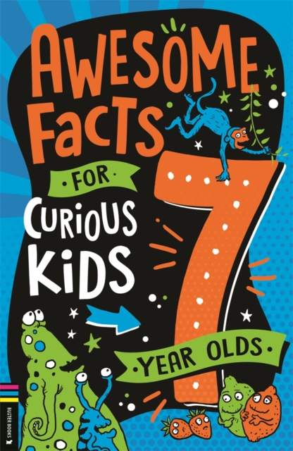 Awesome Facts for Curious Kids: 7 Year Olds by Steve Martin