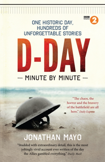 Book cover of D-Day Minute By Minute