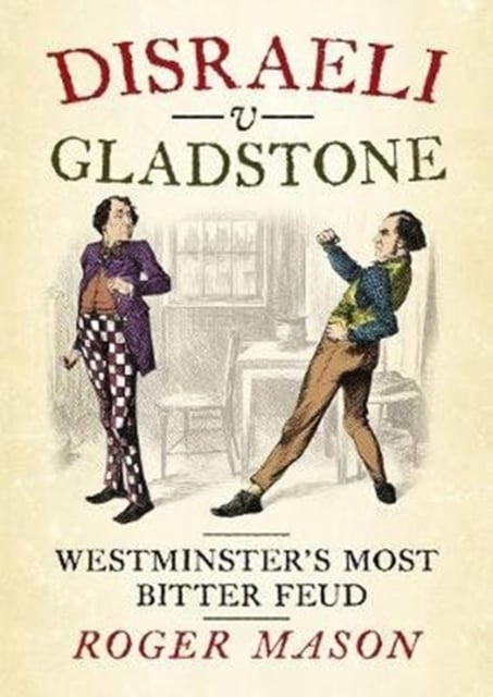 Book cover of Disraeli v Gladstone