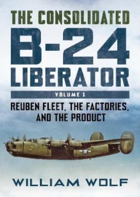 Book cover of The Consolidated B-24 Liberator