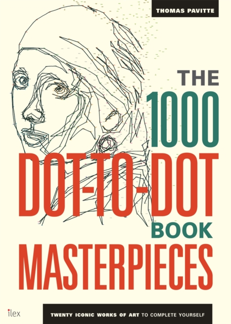 Book cover of The 1000 Dot-to-Dot Book: Masterpieces