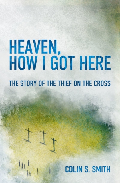 Book cover of Heaven, How I Got Here