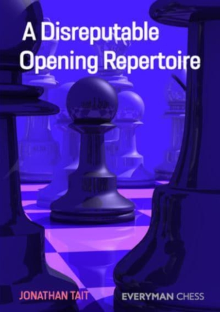 Book cover of A Disreputable Opening Repertoire