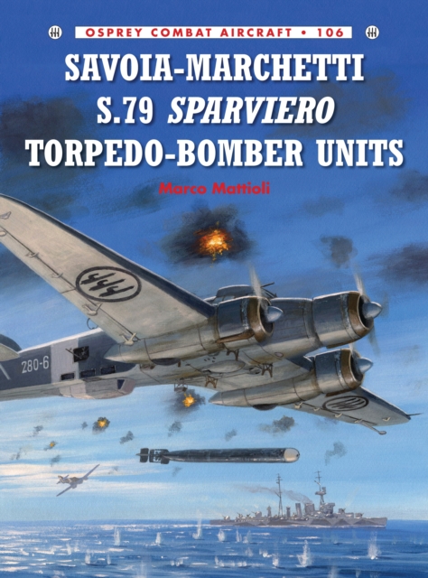 Book cover of Savoia-Marchetti S.79 Sparviero Torpedo-Bomber Units