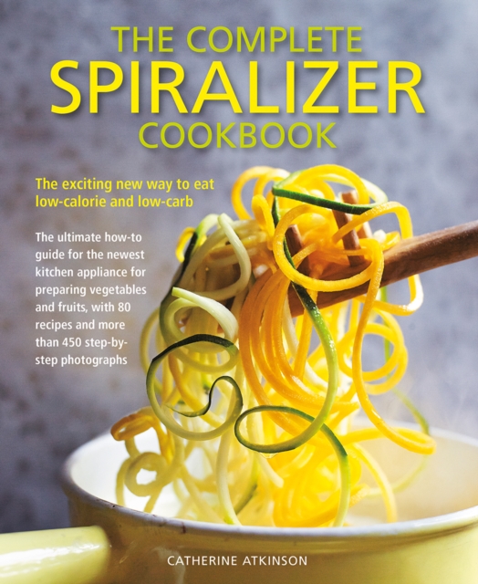 Book cover of Complete Spiralizer Cookbook