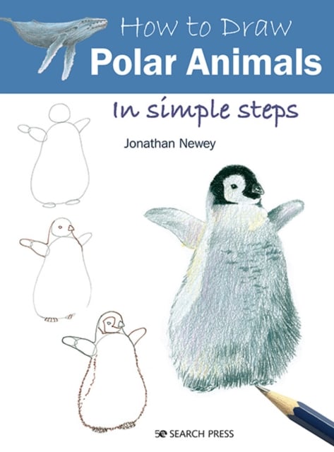 How To Draw Animals In Simple Steps - By Eva Dutton & Polly Pinder