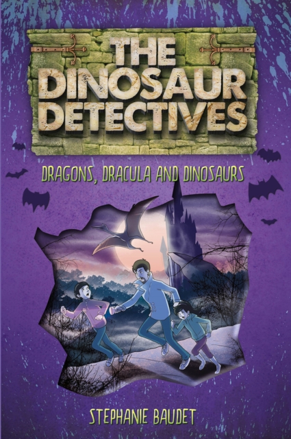 Book cover of The Dinosaur Detectives in Dracula, Dragons and Dinosaurs