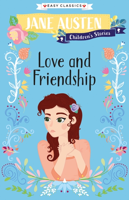 Book cover of Love and Friendship (Easy Classics)