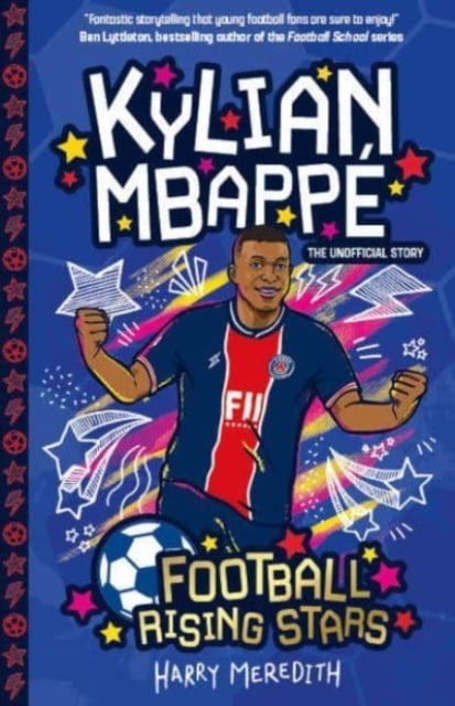 Book cover of Football Rising Stars: Kylian Mbappe