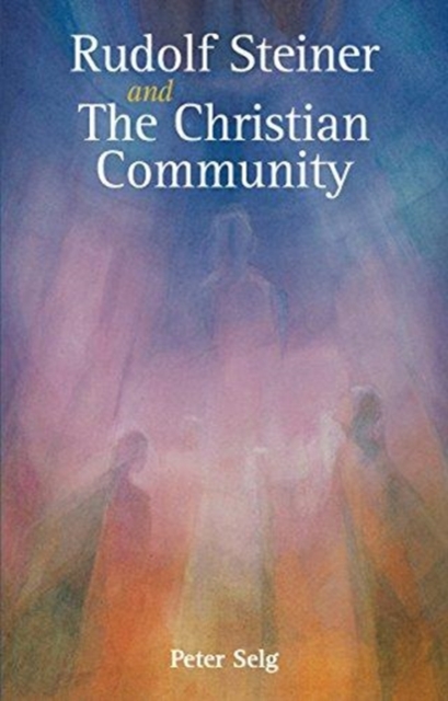 Book cover of Rudolf Steiner and The Christian Community