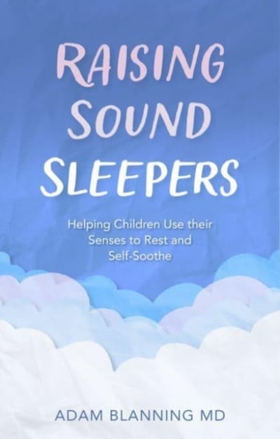 Book cover of Raising Sound Sleepers