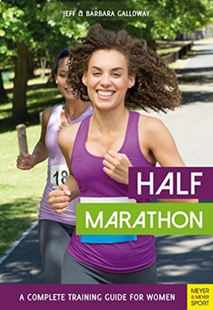 Book cover of Half Marathon: A Complete Training Guide for Women (2nd edition)