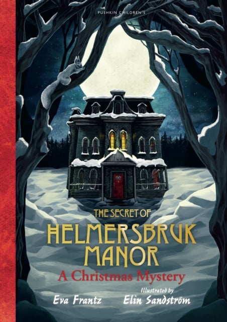 Book cover of The Secret of Helmersbruk Manor