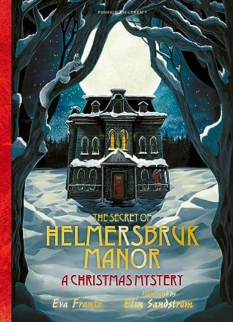 Book cover of The Secret of Helmersbruk Manor