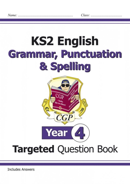 Book cover of KS2 English Year 4 Grammar, Punctuation & Spelling Targeted Question Book (with Answers)