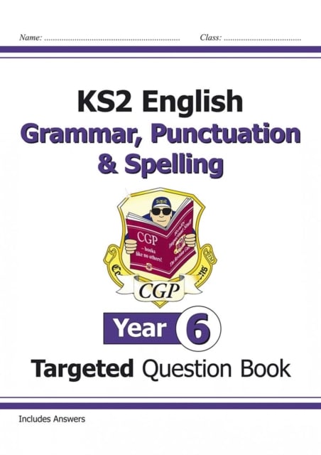 Book cover of KS2 English Year 6 Grammar, Punctuation & Spelling Targeted Question Book (with Answers)