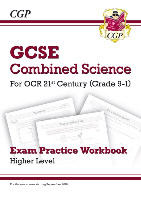 Book cover of GCSE Combined Science: OCR 21st Century Exam Practice Workbook - Higher